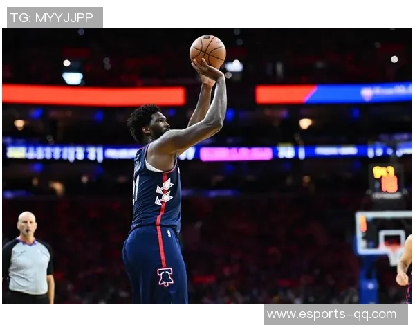 小莫里斯谈恩比德训练态度称其表现依然出色70分之战未做热身