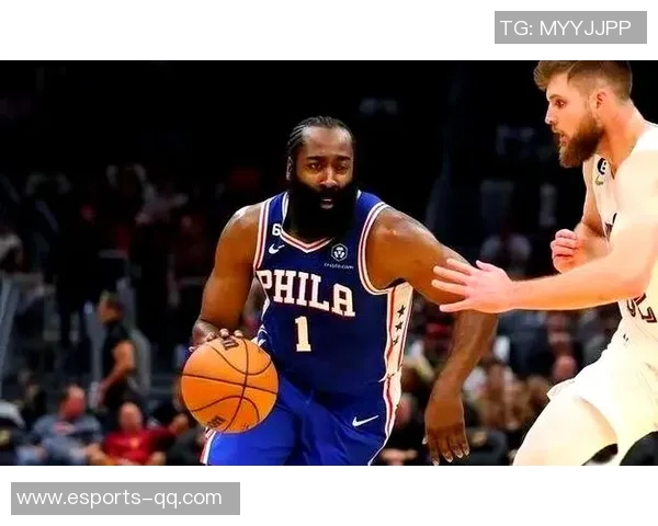 马克西称赞哈登新赛季表现出色训练刻苦展现对篮球的热爱与执着